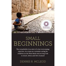Small Beginnings - Dennis R McLeodSmall Beginnings - Dennis R McLeod
